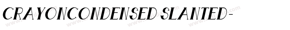CrayonCondensed Slanted字体转换